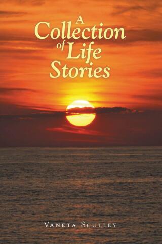 A Collection of Life Stories