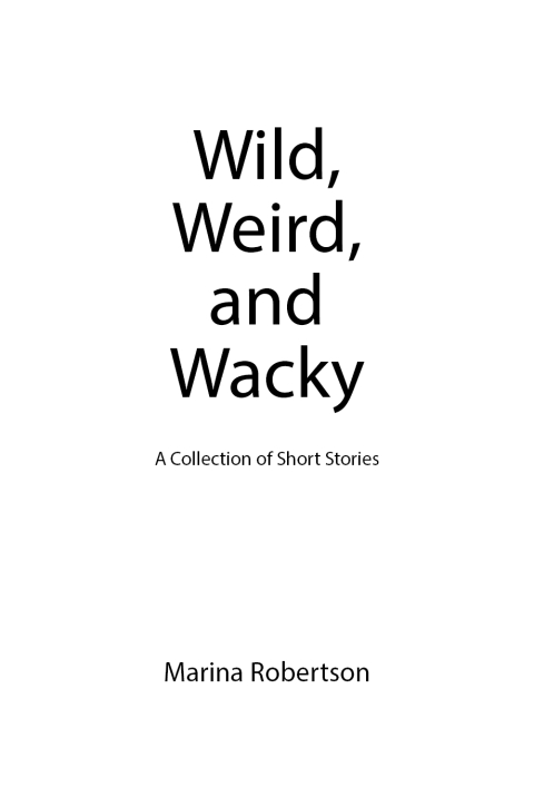 Cover image for book Wild, Weird, and Wacky