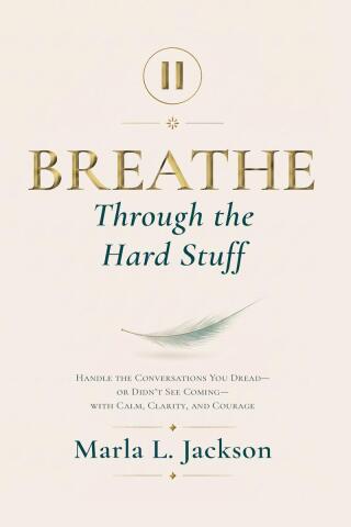 Breathe Through the Hard Stuff