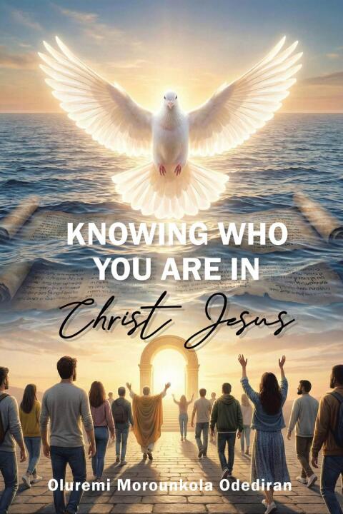 Cover image for book Knowing Who You Are in Christ Jesus