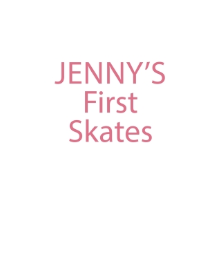 Jenny’s First Skates