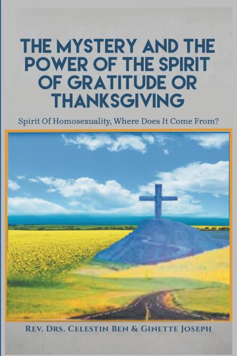 Cover image for book The Mystery and the Power of the Spirit of Gratitude or Thanksgiving