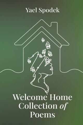 Welcome Home - Collection of Poems