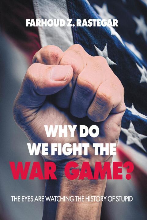 Cover image for book Why Do We Fight the War Game?