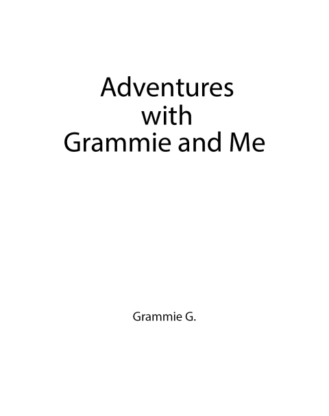 Cover image for book Adventures with Grammie and Me
