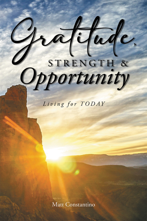 Cover image for book Gratitude, Strength, and Opportunity