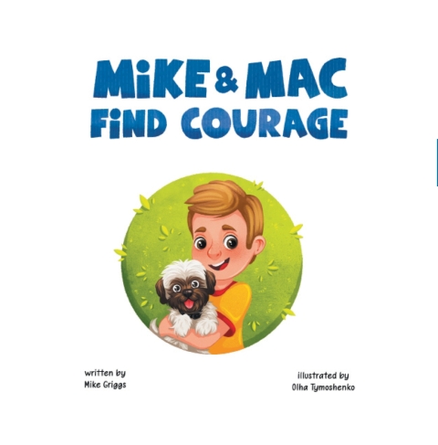 Cover image for book Mike & Mac Find Courage