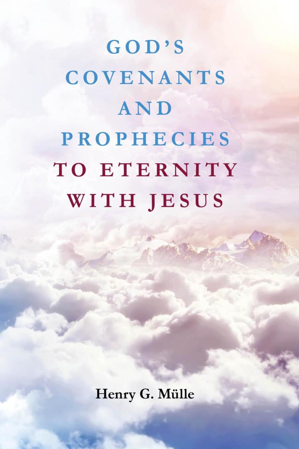 Reflowable God's Covenants and Prophecies to Eternity with Jesus; $11.09