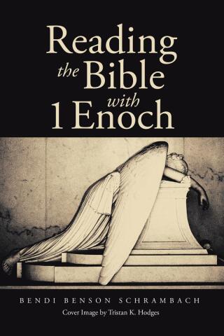 Reading the Bible with 1 Enoch
