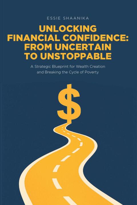 Cover image for book Unlocking Financial Confidence: From Uncertain to Unstoppable