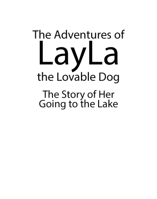 The Adventures of LayLa the Lovable Dog