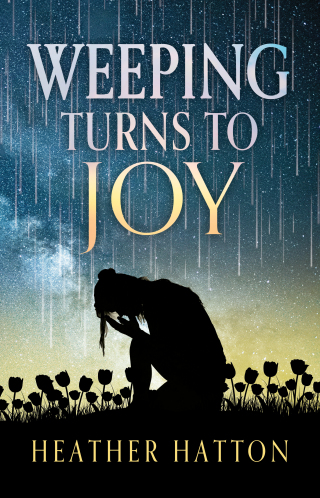 Weeping Turns to Joy