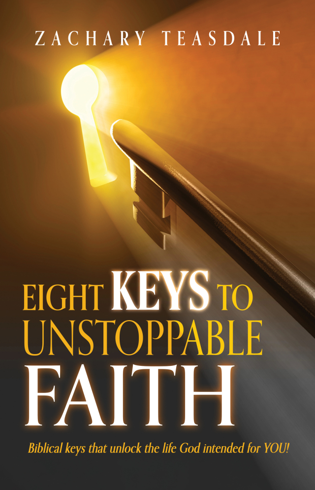 8 Keys to Unstoppable Faith