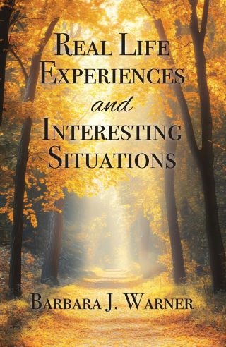Real Life Experiences and Interesting Situations