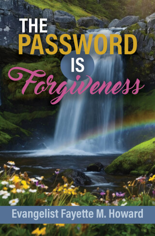 The Password Is Forgiveness