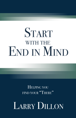 Start with the End in Mind