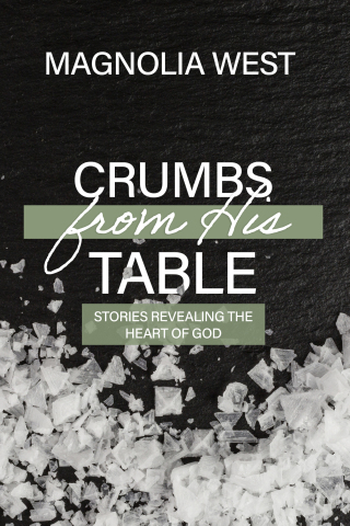 Crumbs From His Table