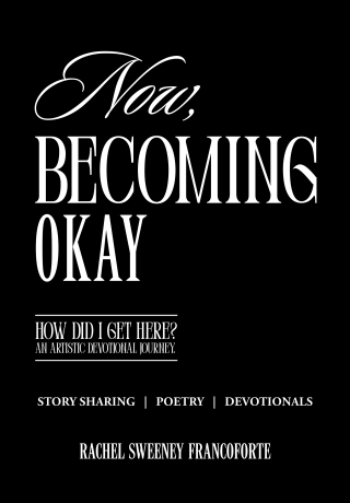 Now, Becoming Okay