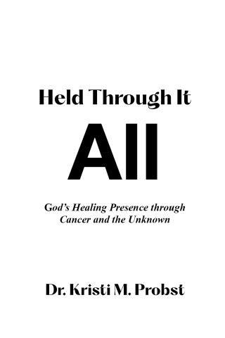 Held Through It All