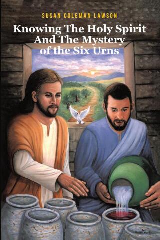 Knowing the Holy Spirit and the Mystery of the Six Urns
