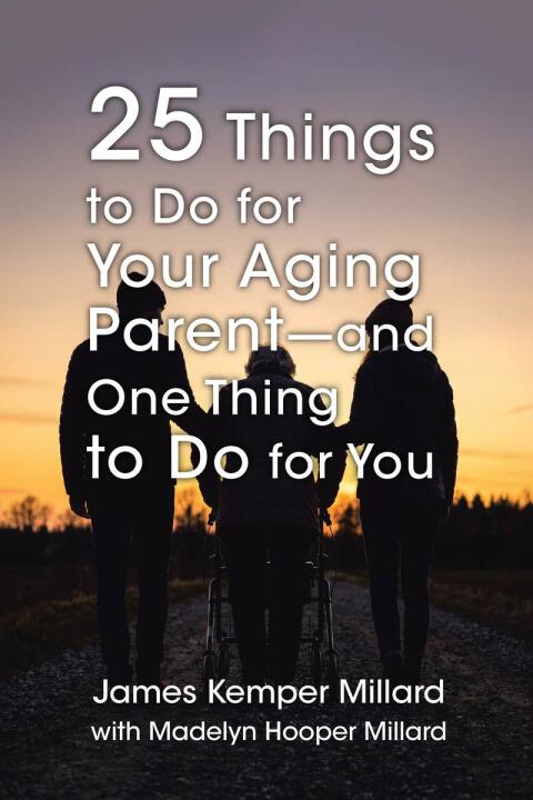 Cover image for book 25 Things to Do for Your Aging Parent — and One Thing to Do for You