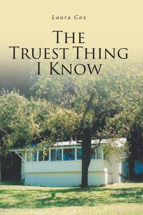 Cover image for book The Truest Thing I Know