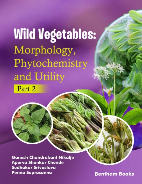 Cover image for book Wild Vegetables: Morphology, Phytochemistry and Utility - (Part 2)