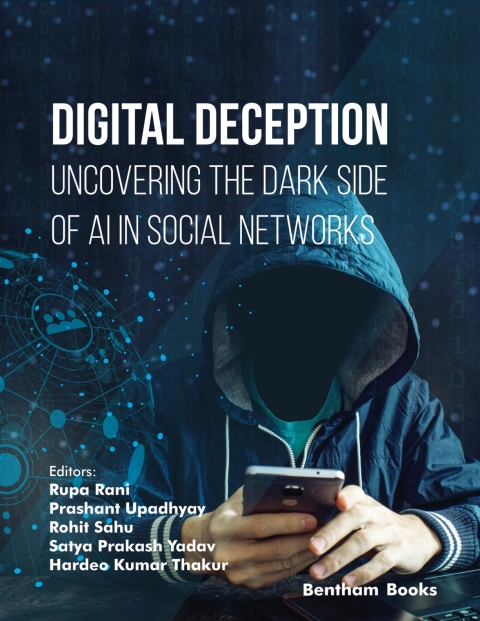 Cover image for book Digital Deception: Uncovering the Dark Side of AI in Social Networks