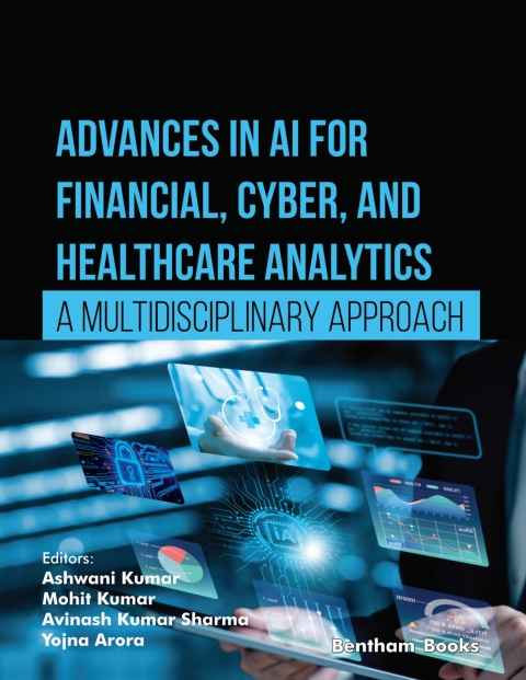 Cover image for book Advances in AI for Financial, Cyber, and Healthcare Analytics: A Multidisciplinary Approach