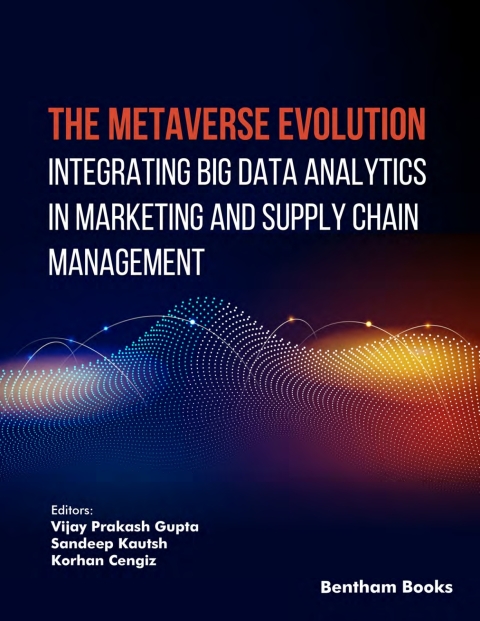 Cover image for book The Metaverse Evolution: Integrating Big Data Analytics in Marketing and Supply Chain Management