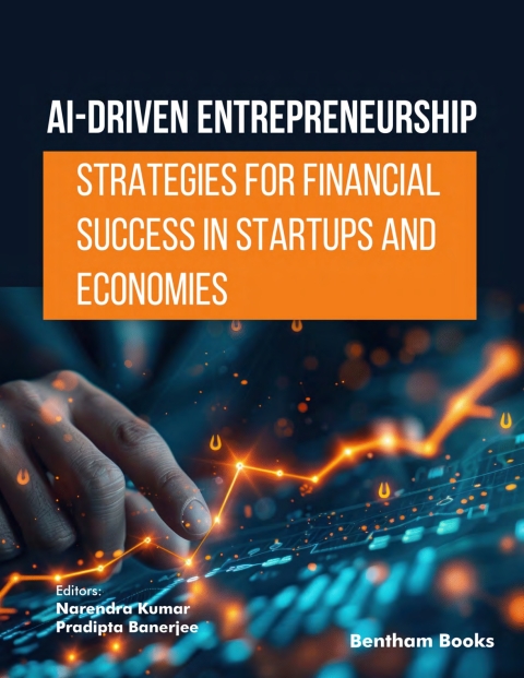 Cover image for book AI-Driven Entrepreneurship Strategies for Financial Success in Startups and Economies