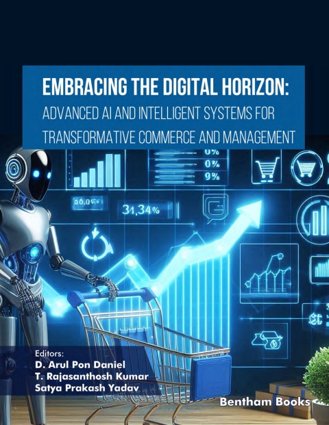 Cover image for book Embracing the Digital Horizon: Advanced AI and Intelligent Systems for Transformative Commerce and Management