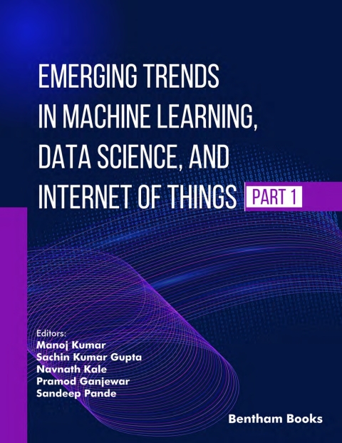 Cover image for book Emerging Trends in Machine Learning, Data Science, and Internet of Things (Part 1)