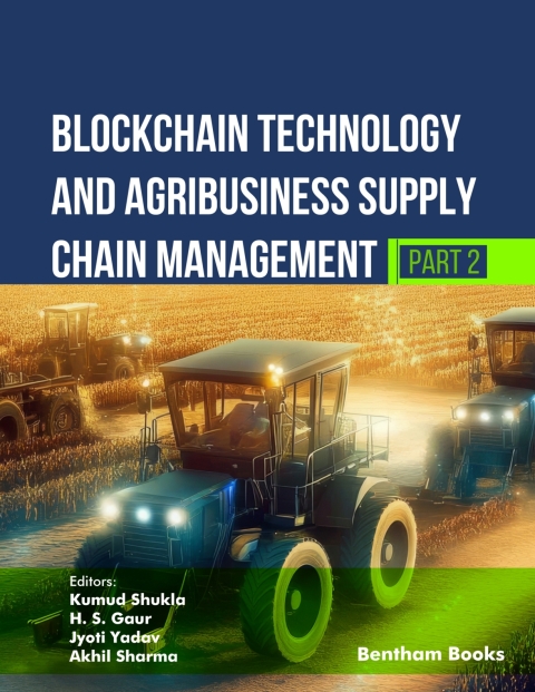 Cover image for book Blockchain Technology and Agribusiness Supply Chain Management (Part 2)