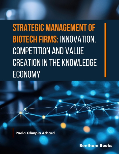 Cover image for book Strategic Management of Biotech Firms - Innovation Competition and Value Creation in the Knowledge Economy