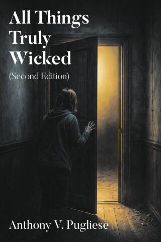 All Things Truly Wicked (Second Edition)