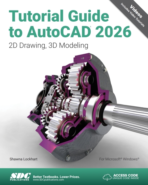 Tutorial Guide to AutoCAD 2026: 2D Drawing, 3D Modeling 
