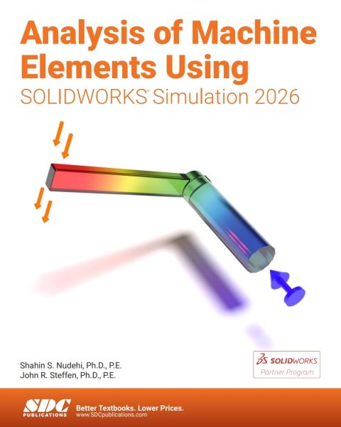 Cover image for book Analysis of Machine Elements Using SOLIDWORKS Simulation 2026