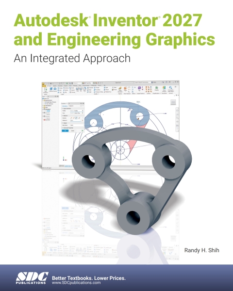 Cover image for book Autodesk Inventor 2027 and Engineering Graphics: An Integrated Approach