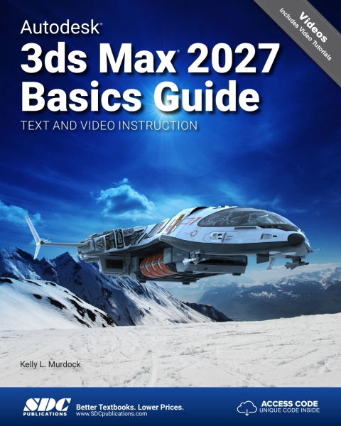 Cover image for book Autodesk 3ds Max 2027 Basics Guide: Text and Video Instruction