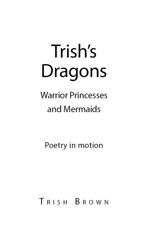 Cover image for book Trish's Dragons Warrior Princesses and Mermaids
