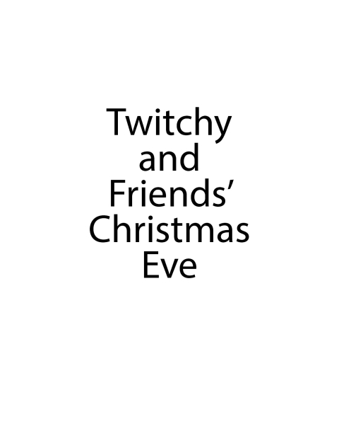 Cover image for book Twitchy & Friends' Christmas Eve