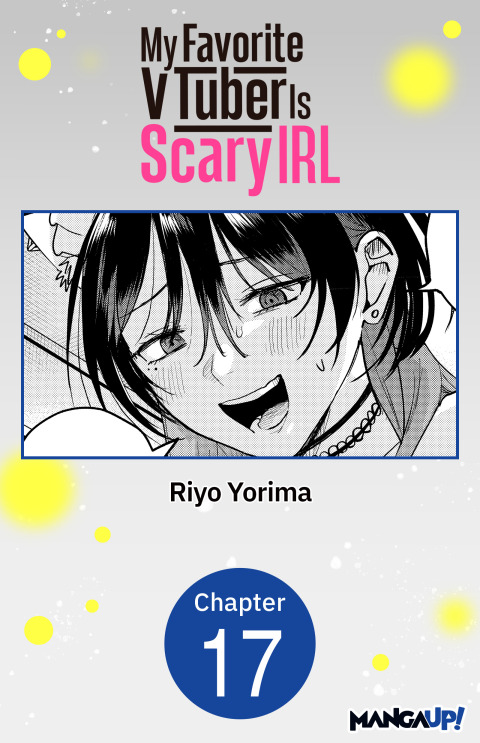 Cover image for book My Favorite VTuber Is Scary IRL #017