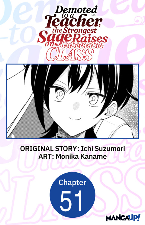 Cover image for book Demoted to a Teacher, the Strongest Sage Raises an Unbeatable Class #051
