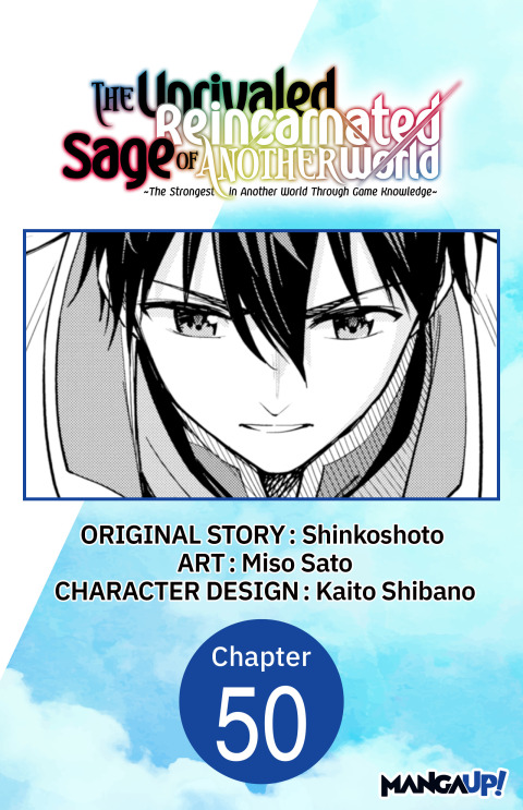Cover image for book The Unrivaled Reincarnated Sage of Another World -The Strongest in Another World Through Game Knowledge- #050