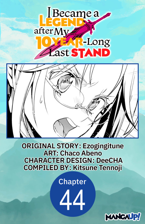 Cover image for book I Became a Legend after My 10 Year-Long Last Stand #044