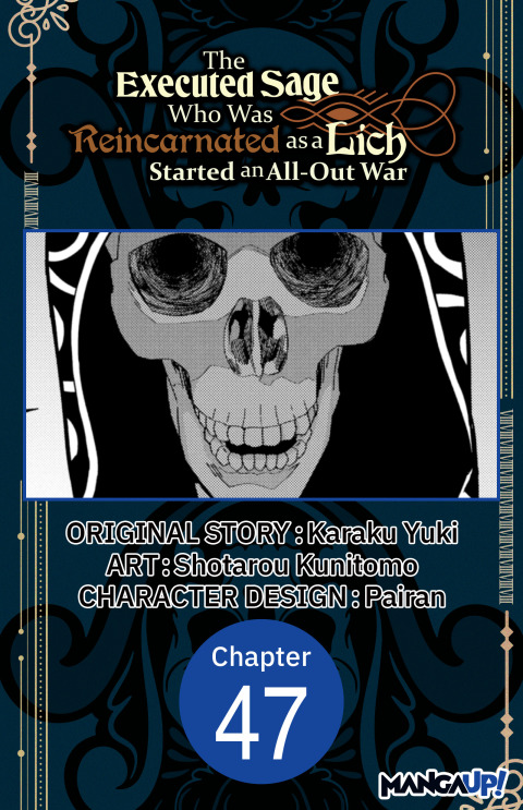 Cover image for book The Executed Sage Who Was Reincarnated as a Lich Started an All-Out War #047