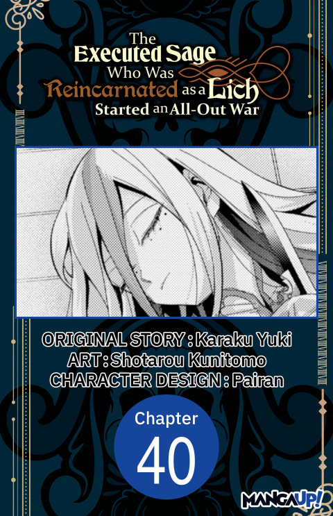 Cover image for book The Executed Sage Who Was Reincarnated as a Lich Started an All-Out War #040
