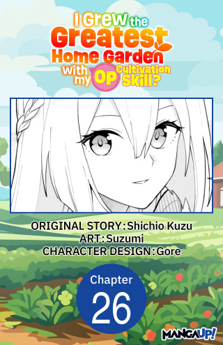 I Grew the Greatest Home Garden with my OP Cultivation Skill? #026