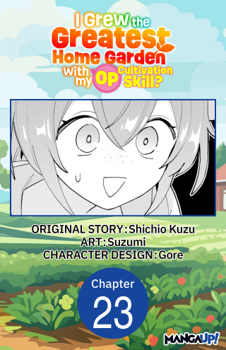 I Grew the Greatest Home Garden with my OP Cultivation Skill? #023